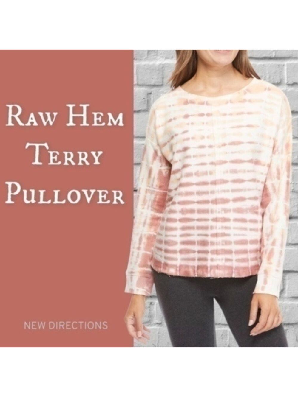 NEW DIRECTIONS NWT Exposed Raw Seam Cotton (Terry) Tie-Dye Pullover Top/LG